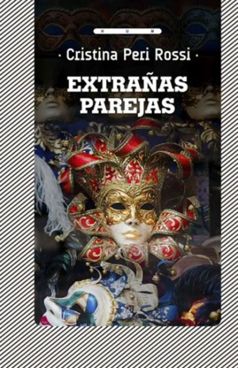 Imagen de EXTRAÑAS PAREJAS / CRISTINA PERI ROSSI