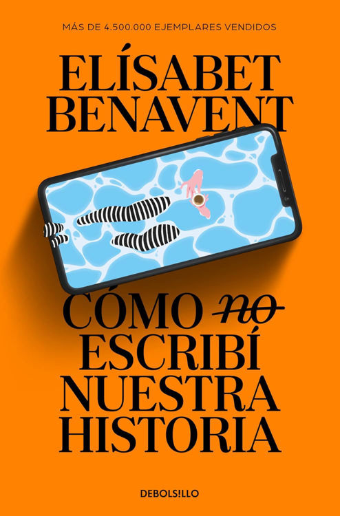Imagen de COMO (NO) ESCRIBIR NUESTRA HISTORIA / ELISABETH BENAVENT