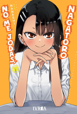 Imagen de NO ME JODAS, NAGATORO VOL. 19 - IVREA