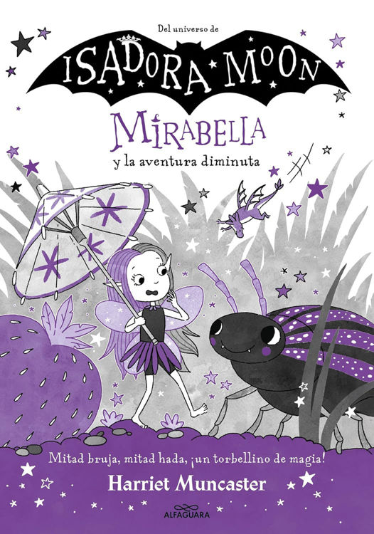 Imagen de MIRABELLA Y LA AVENTURA DIMINUTA / HARRIET MUNCASTER