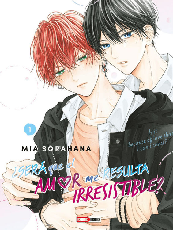 Imagen de SERÁ QUE EL AMOR ME RESULTA IRRESISTIBLE VOL. 1 - MIA SORAHANA / PANINI MANGA