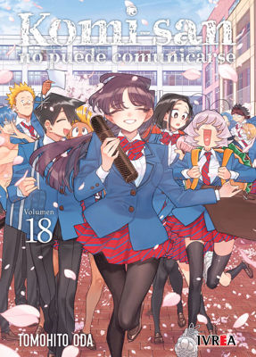 Imagen de KOMI-SAN NO PUEDE COMUNICARSE VOL. 18 / IVREA