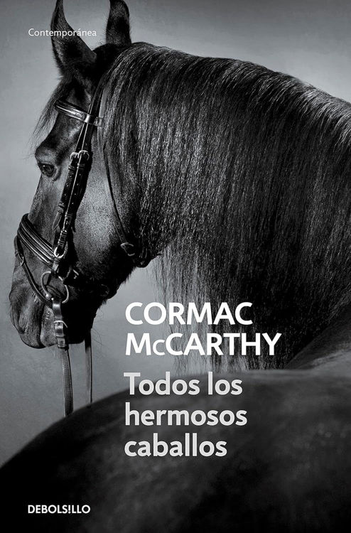 Imagen de TODOS LOS HERMOSOS CABALLOS / CORMAC MCCARTHY