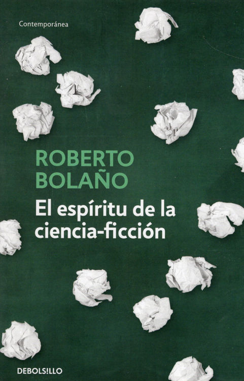 Imagen de EL ESPÍRITU DE LA CIENCIA-FICCIÓN / ROBERTO BOLAÑO