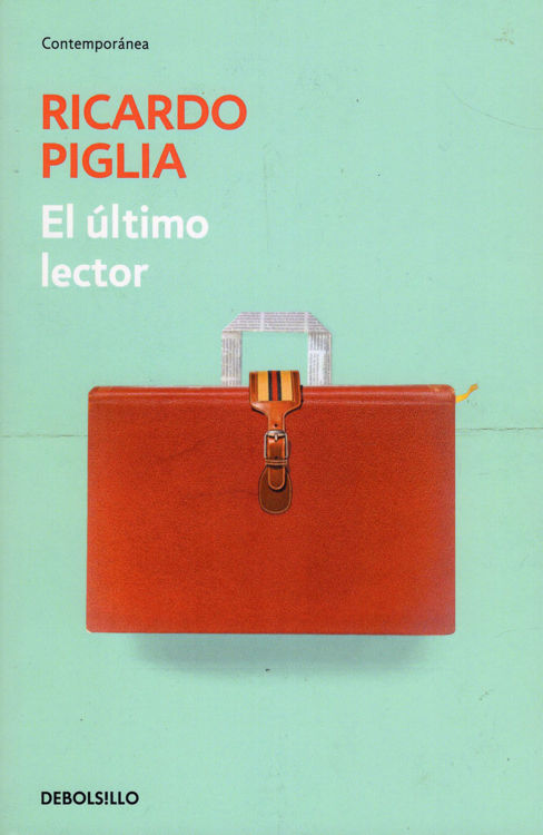 Imagen de EL ÚLTIMO LECTOR / RICARDO PIGLIA