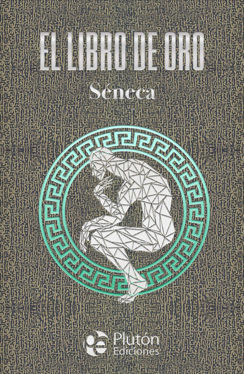 Imagen de EL LIBRO DE ORO / SÉNECA