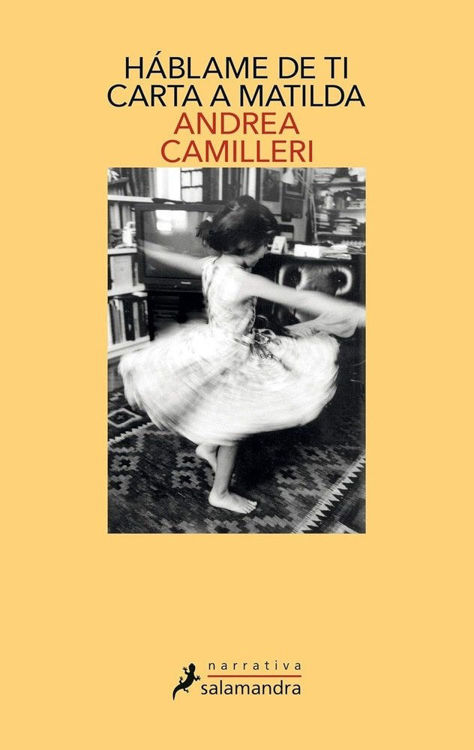 Imagen de HÁBLAME DE TI. CARTA A MATILDA / ANDREA CAMILLERI