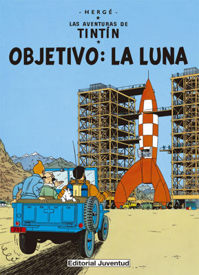 Imagen de LAS AVENTURAS DE TINTIN - OBJETIVO: LA LUNA / HERGÉ