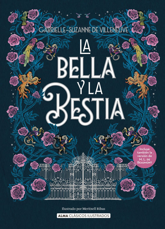 Imagen de LA BELLA Y LA BESTIA - GABRIELLE-SUZANNE DE VILLENEUVE / ALMA ILUSTRADOS