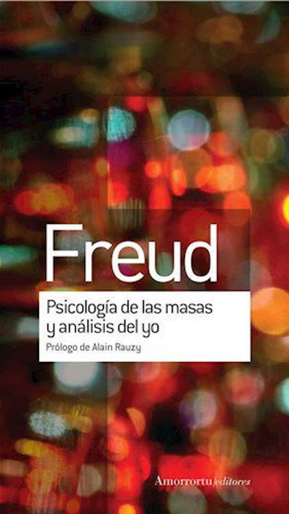 Imagen de PSICOLOGIA DE LAS MASAS Y ANALISIS DEL YO / SIGMUND FREUD