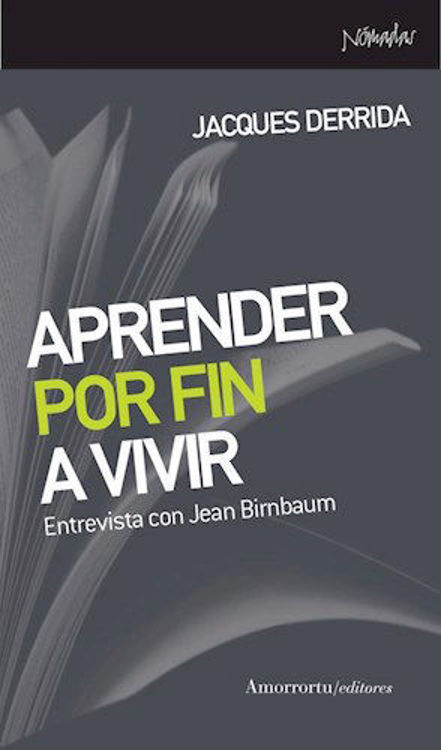 Imagen de APRENDER POR FIN A VIVIR / JACQUES DERRIDA