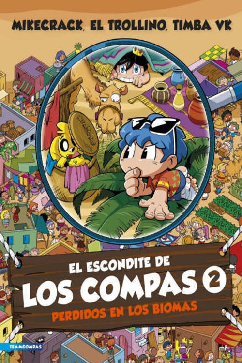 Imagen de EL ESCONDITE DE LOS COMPAS 2: PERDIDOS EN BIOMAS / MIKECRACK, EL TROLLINO Y TIMBA