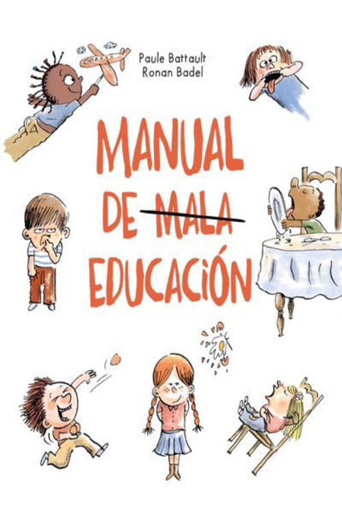 Imagen de MANUAL DE MALA EDUCACIÓN / PAULE BATTAULT