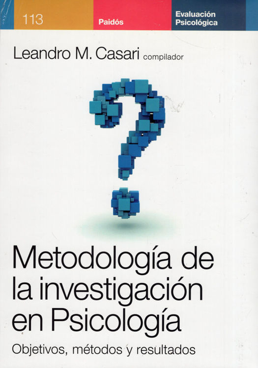 Imagen de METODOLOGÍA DE LA INVESTIGACIÓN EN PSICOLOGÍA / LEANDRO M. CASARI