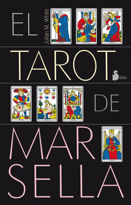 Imagen de EL TAROT DE MARSELLA / JULIAN M. WHITE