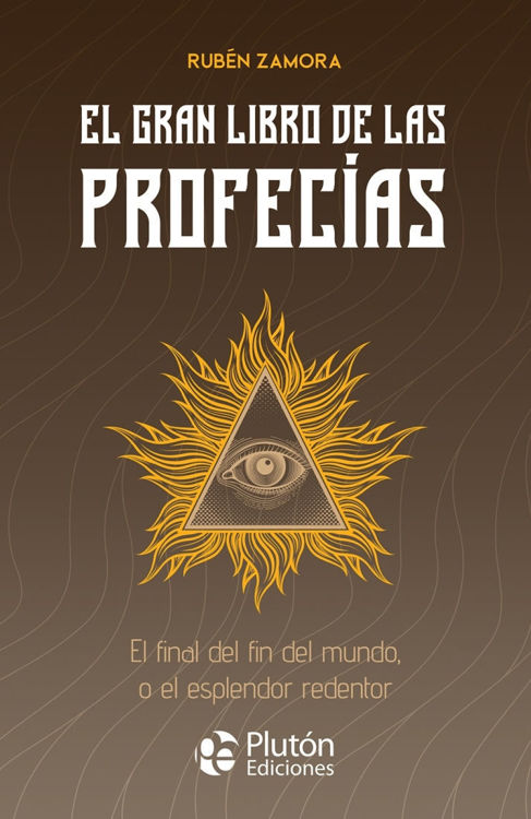 Imagen de EL GRAN LIBRO DE LAS PROFECIAS / RUBEN ZAMORA