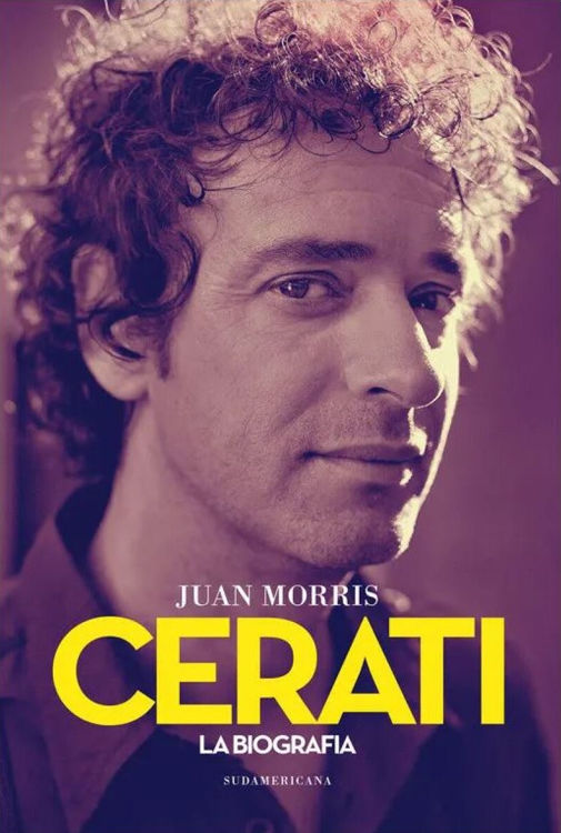 Imagen de CERATI - LA BIOGRAFÍA / JUAN MORRIS