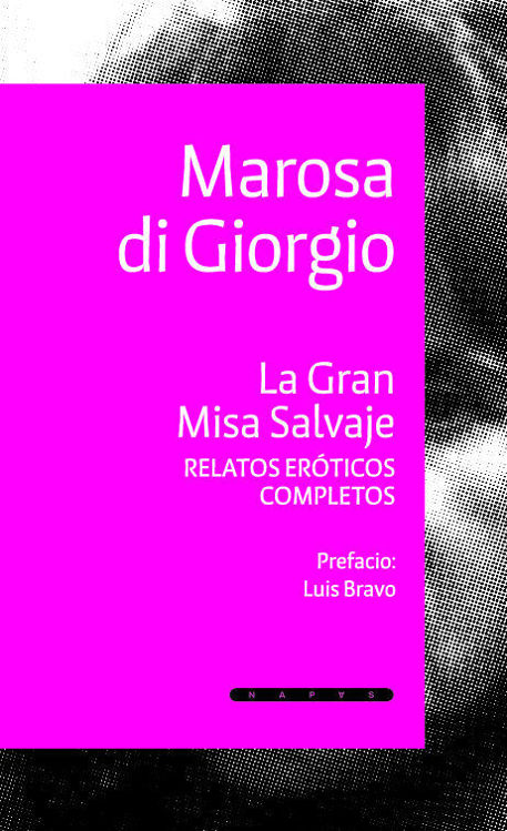 Imagen de LA GRAN MISA SALVAJE / MAROSA DE GIORGIO