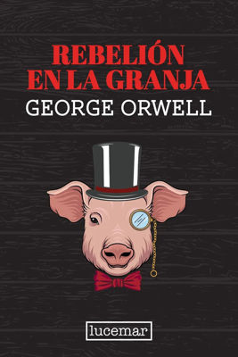 Imagen de REBELIÓN EN LA GRANJA / GEORGE ORWELL