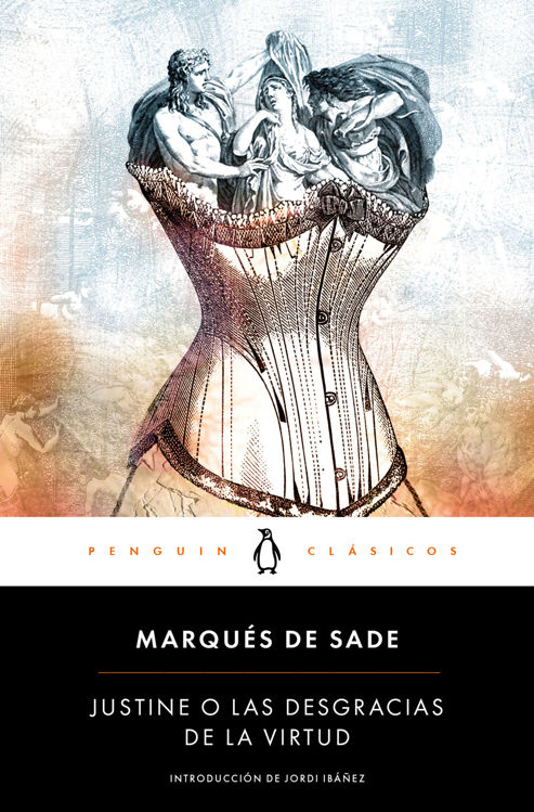 Imagen de JUSTINE O LAS DESGRACIAS DE LA VIRTUD / MARQUÉS DE SADE