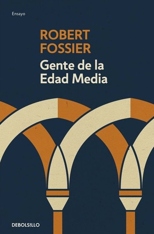Imagen de GENTE DE LA EDAD MEDIA / ROBERT FOSSIER