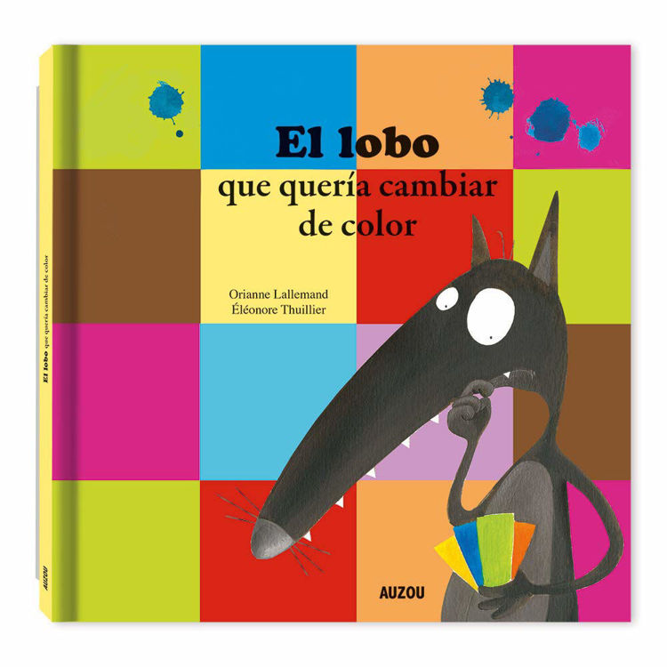 Imagen de EL LOBO QUE QUERÍA CAMBIAR DE COLOR / ORIANNE LALLEMAND