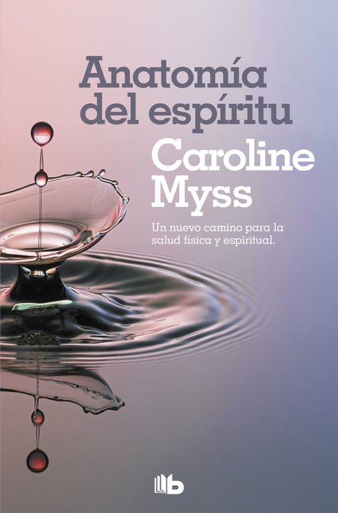 Imagen de ANATOMÍA DEL ESPÍRITU / CAROLINE MYSS