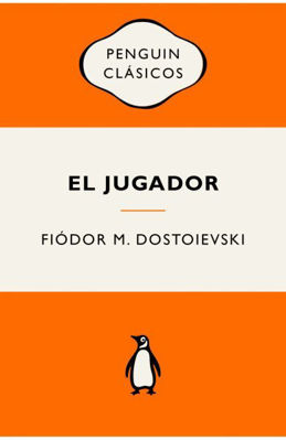 Imagen de EL JUGADOR / FIÓDOR M. DOSTOIEVSKI