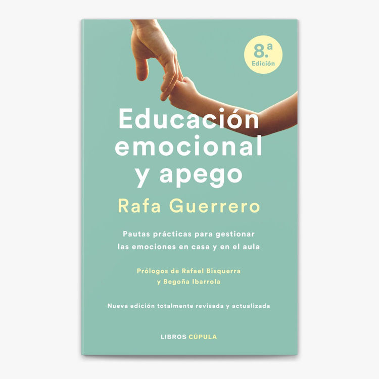 Imagen de EDUCACIÓN EMOCIONAL Y APEGO / RAFA GUERRERO