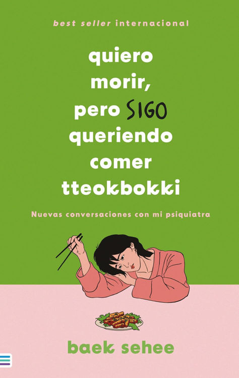 Imagen de QUIERO MORIR, PERO SIGO QUERIENDO COMER TTEOKBOKKI / BAEK SEHEE