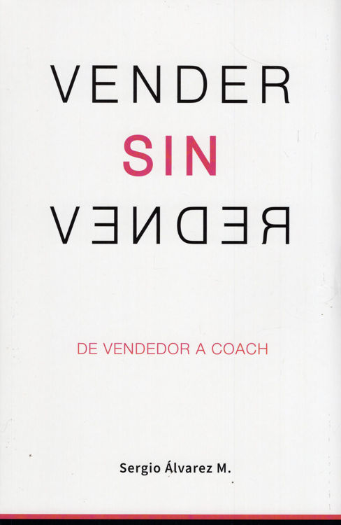 Imagen de VENDER SIN VENDER / SERGIO ALVAREZ M.