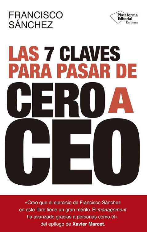 Imagen de LAS 7 CLAVES PARA PASAR DE CERO A CEO / FRANCISCO SÁNCHEZ