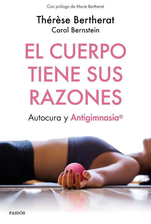 Imagen de EL CUERPO TIENE SUS RAZONES / THERESE BERTHERAT