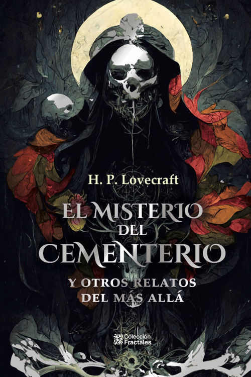 Imagen de EL MISTERIO DEL CEMENTERIO Y OTROS RELATOS DEL MÁS ALLÁ / H.P. LOVECRAFT