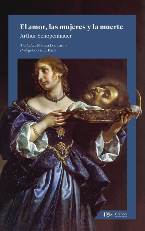 Imagen de EL AMOR, LAS MUJERES Y LA MUERTE / ARTHUR SCHOPENHAUER