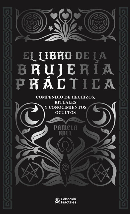 Imagen de EL LIBRO DE LA BRUJERÍA PRÁCTICA / PAMELA BALL