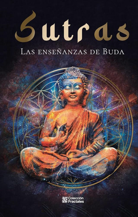 Imagen de SUTRAS: LAS ENSEÑANZAS DE BUDA / ED. MEXICANOS UNIDOS