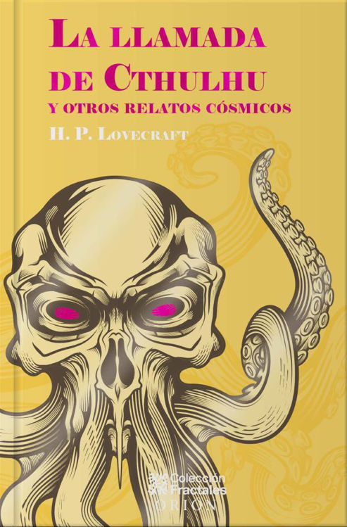 Imagen de LA LLAMADA DE CTHULHU Y OTROS RELATOS COSMICOS (TAPA DURA) / H.P. LOVECRAFT