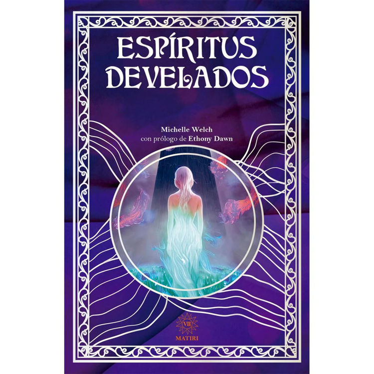 Imagen de ESPÍRITUS DEVELADOS / MICHELLE WELCH