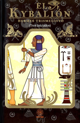 Imagen de EL KYBALIÓN (TRES INICIADOS) / HERMES TRISMEGISTO