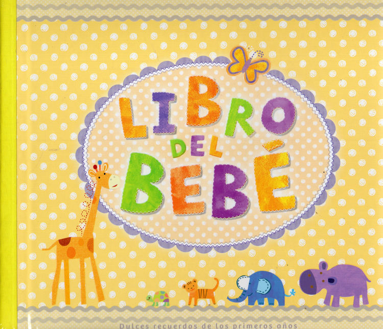 Imagen de LIBRO DEL BEBE / DULCES RECUERDOS DE LOS PRIMEROS AÑOS