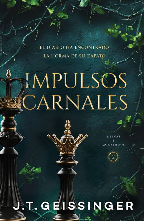 Imagen de IMPULSOS CARNALES (REINAS Y MONSTRUOS 2) / J.T. GEISSINGER