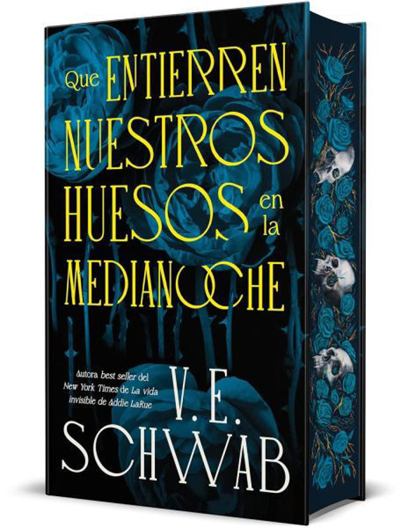 Imagen de QUE ENTIERREN NUESTROS HUESOS EN LA MEDIANOCHE (TAPA DURA) / V.E. SCHWAB
