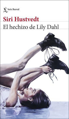 Imagen de EL HECHIZO DE LILY DAHL / SIRI HUSTVEDT