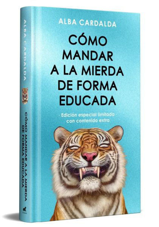 Imagen de CÓMO MANDAR A LA MIERDA DE FORMA EDUCADA (ED. ESPECIAL) / ALBA CARDALDA