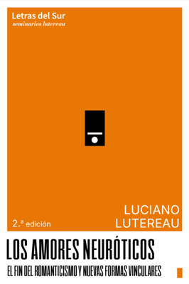Imagen de LOS AMORES NEURÓTICOS / LUCIANO LUTEREAU