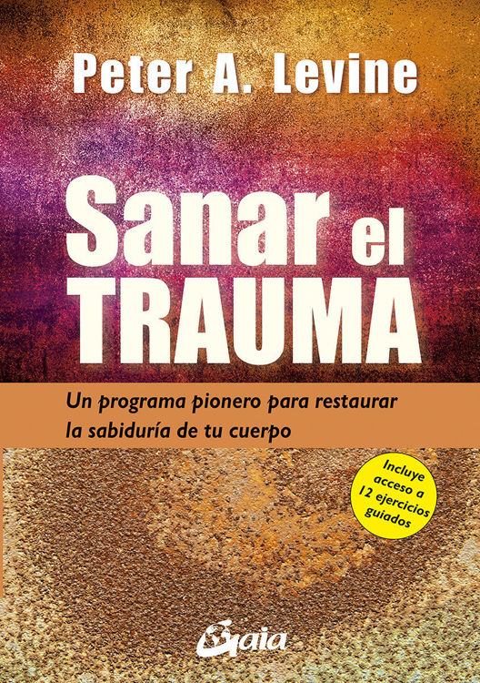 Imagen de SANAR EL TRAUMA / PETER A. LEVINE