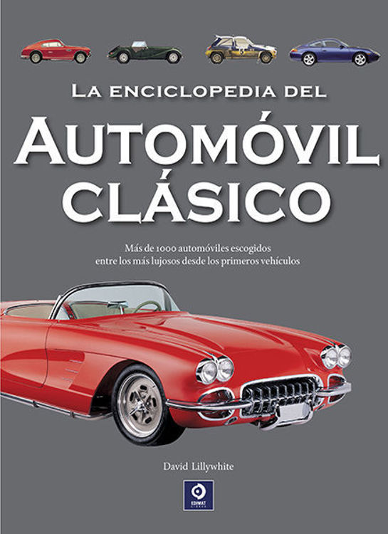 Imagen de LA ENCICLOPEDIA DEL AUTOMOVIL CLASICO / DAVID LILLYWHITE