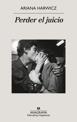 Imagen de PERDER EL JUICIO / ARIANA HARWICZ