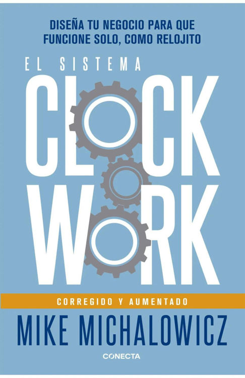 Imagen de EL SISTEMA CLOCKWORK / MIKE MICHALOWICZ